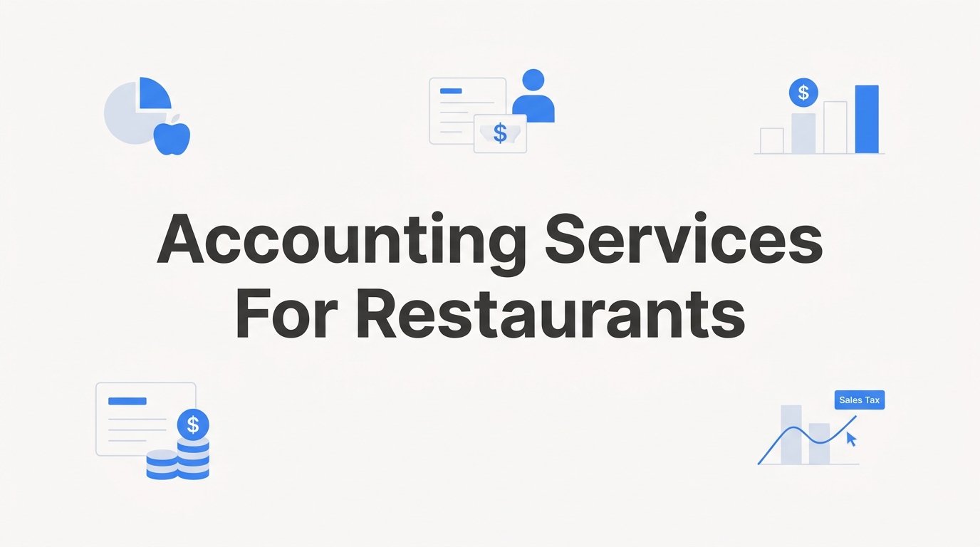 Accounting Services for Restaurants: What They Cover and Why They Matter