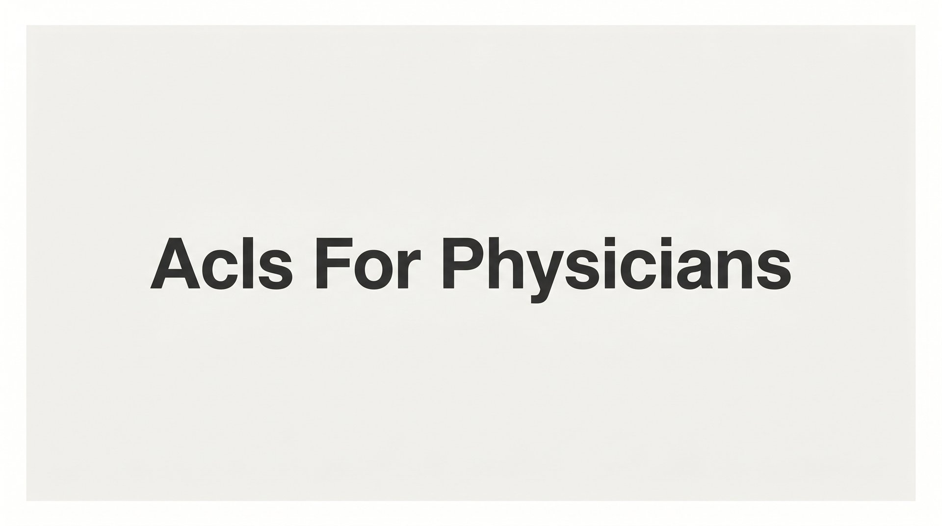 ACLS for Physicians: What It Covers, Why It Matters, and How to Get Certified