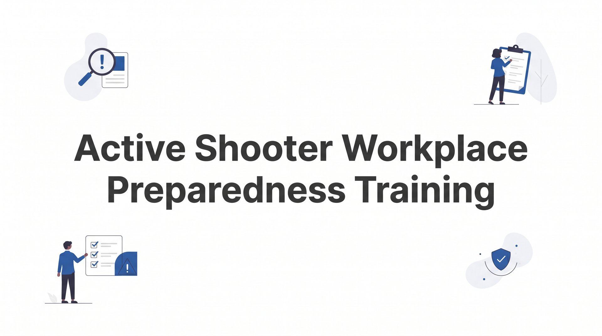Active Shooter Workplace Preparedness Training: A Step-by-Step Guide for Organizations