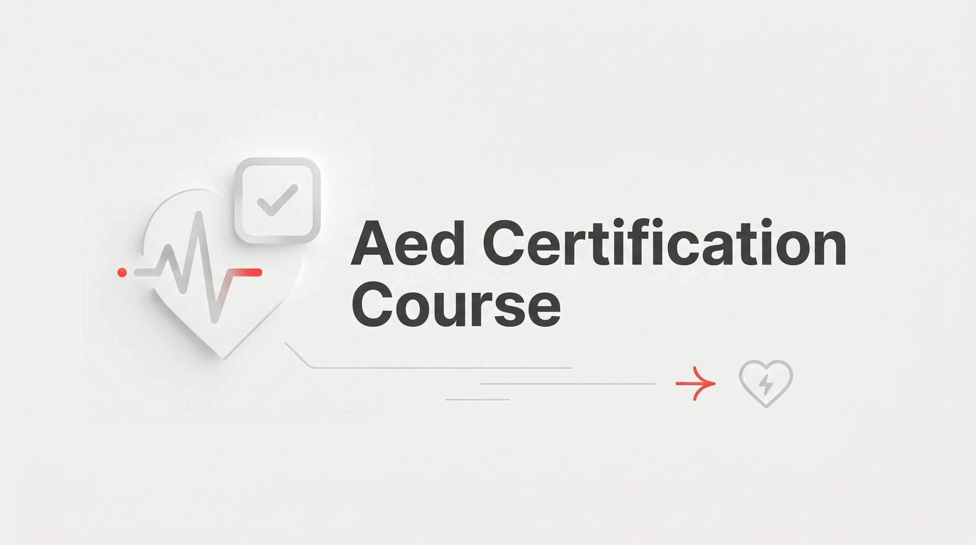 How to Get Your AED Certification Course Completed: A Step-by-Step Guide