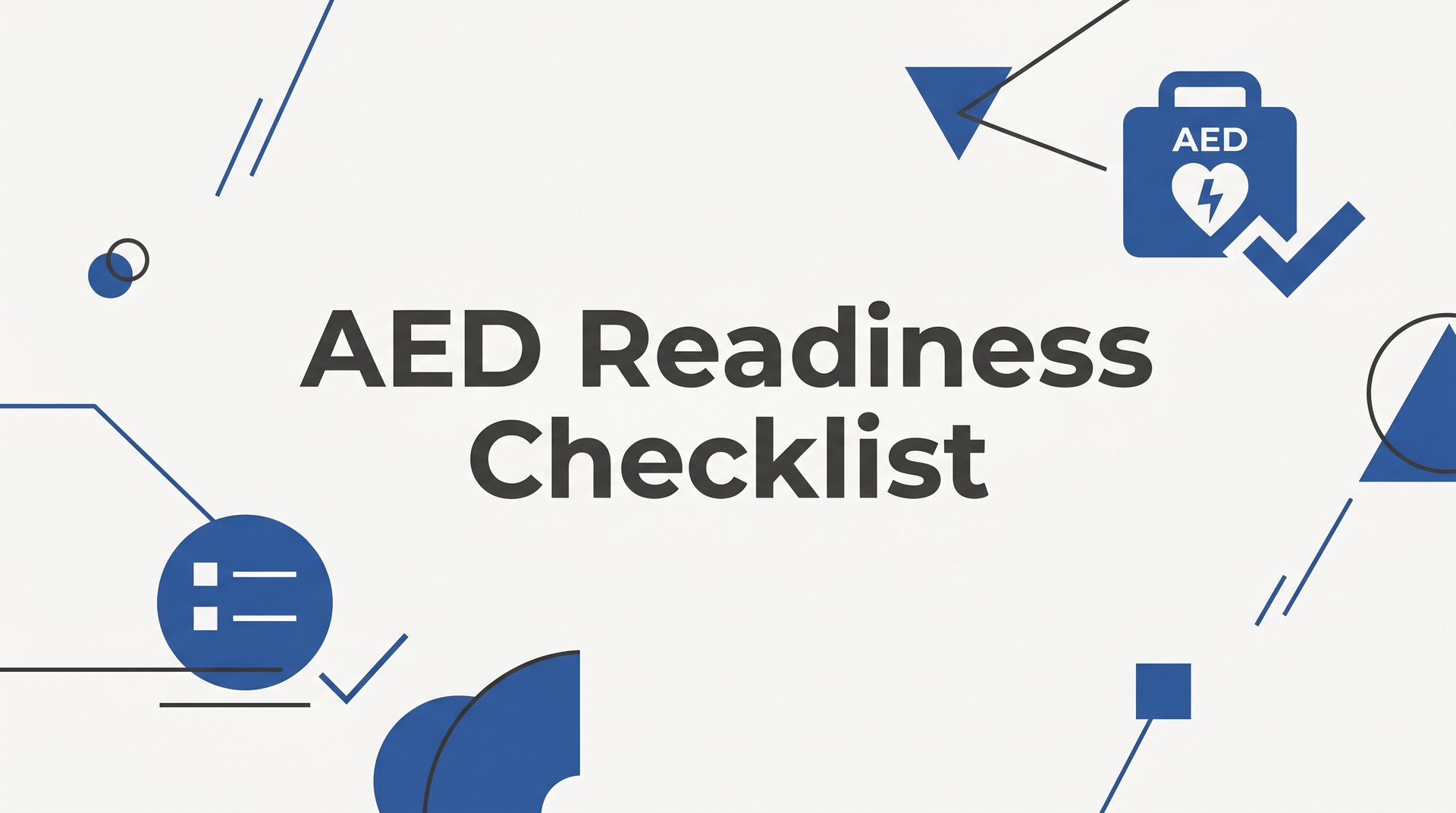 8 Essential Strategies for Building a Complete AED Readiness Checklist