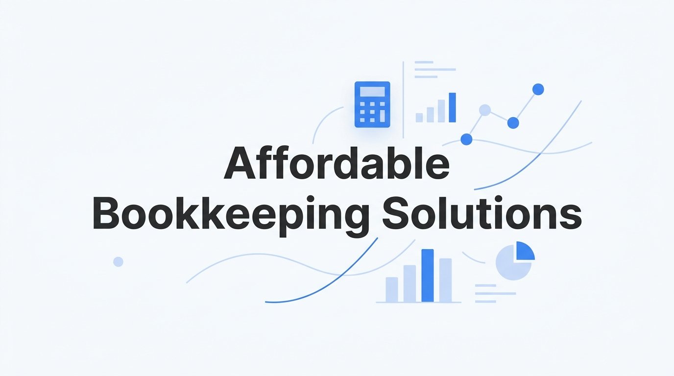 8 Best Affordable Bookkeeping Solutions for Small Businesses in 2026