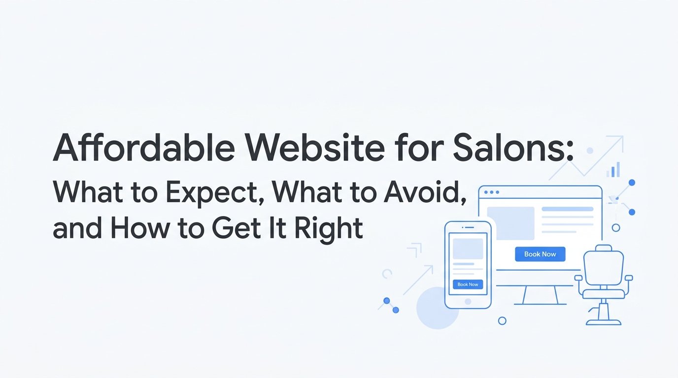 Cover image for blog post: Affordable Website for Salons: What to Expect, What to Avoid, and How to Get It Right