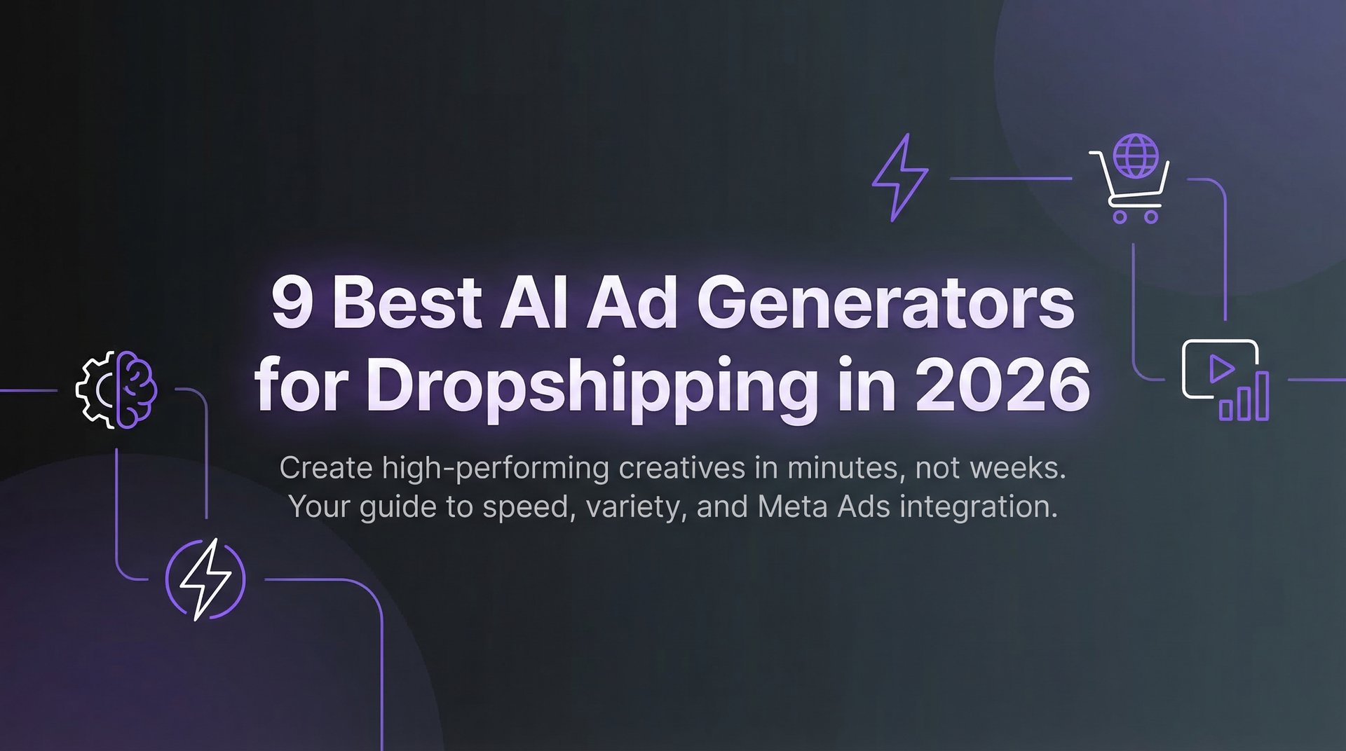 Best AI Ad Generator For Dropshipping 2026 Tools Tips | AdStellar