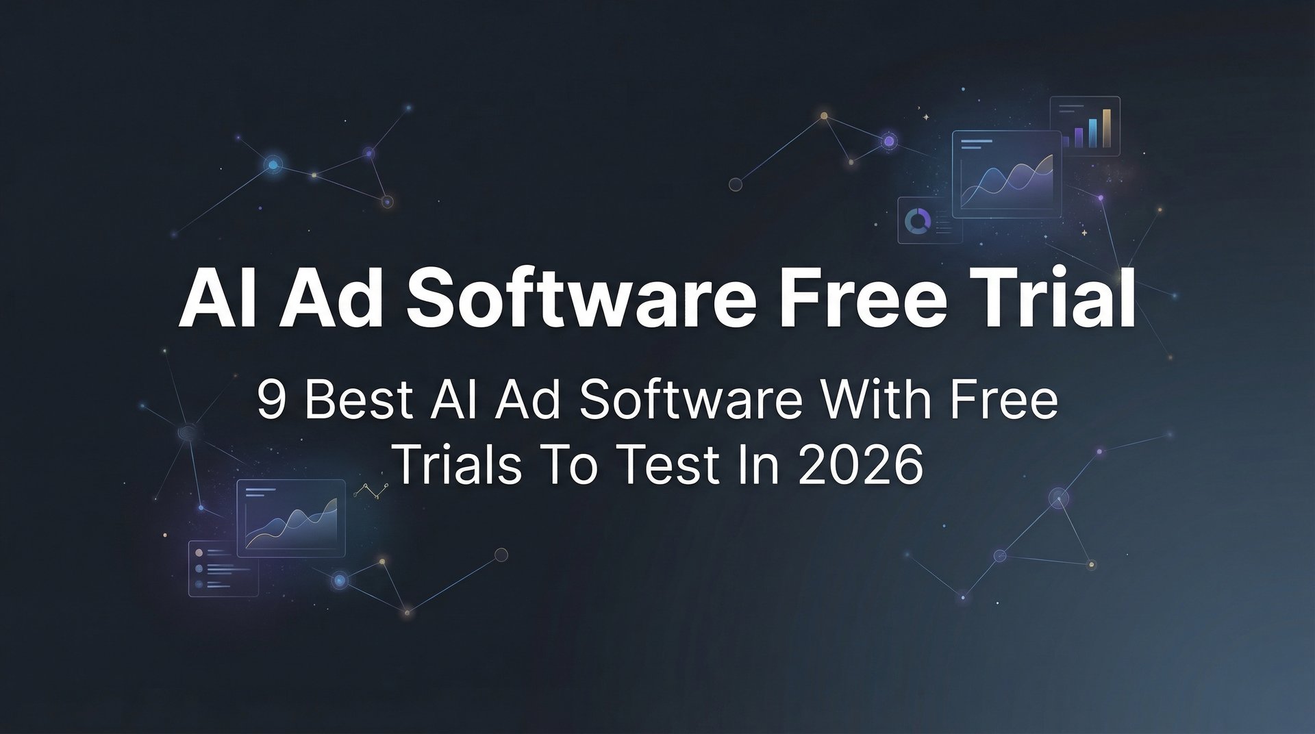 Best AI Ad Software Free Trial Options for 2026 Guide | AdStellar