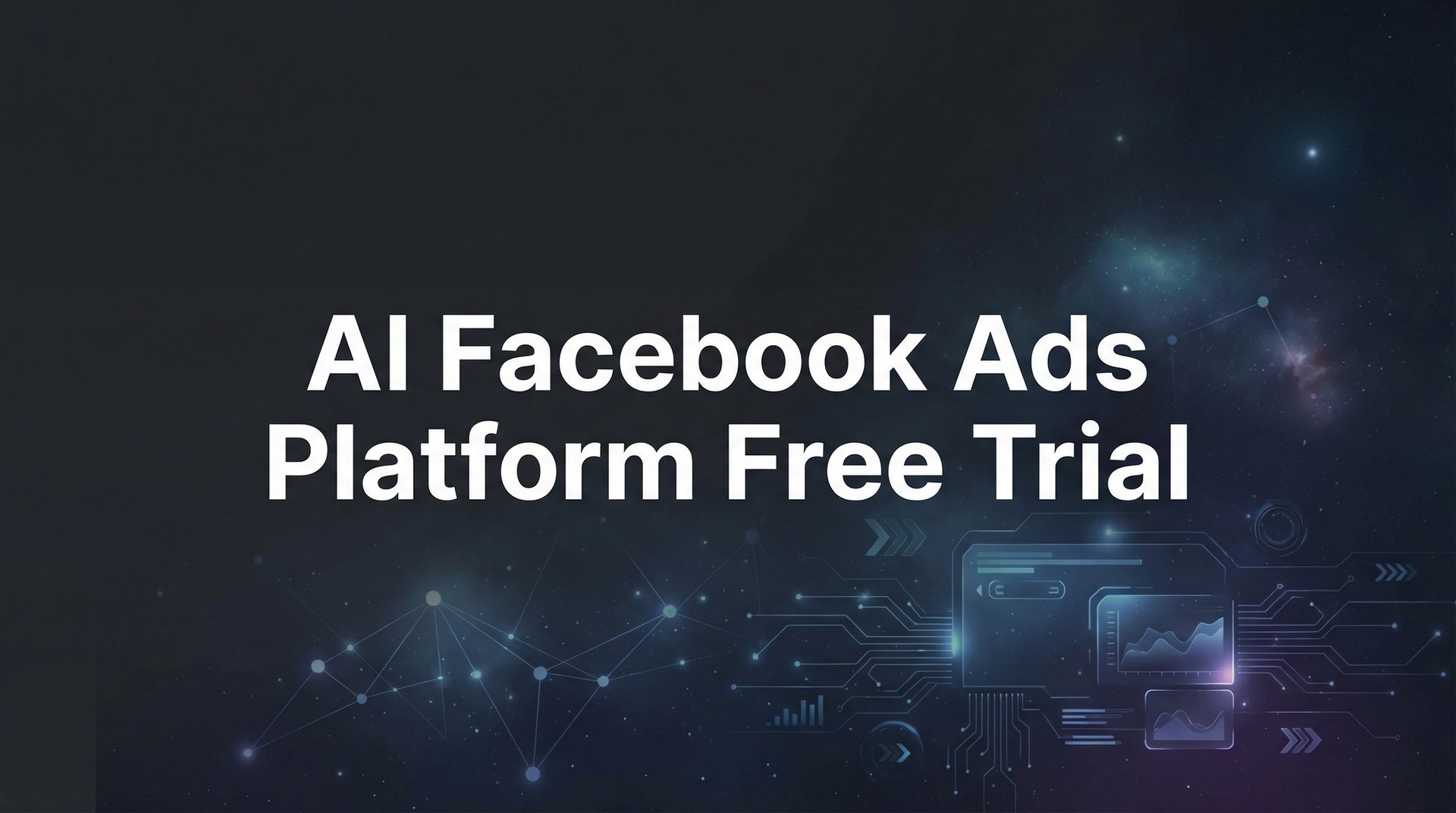 9 Best AI Facebook Ads Platform Free Trial Options | AdStellar