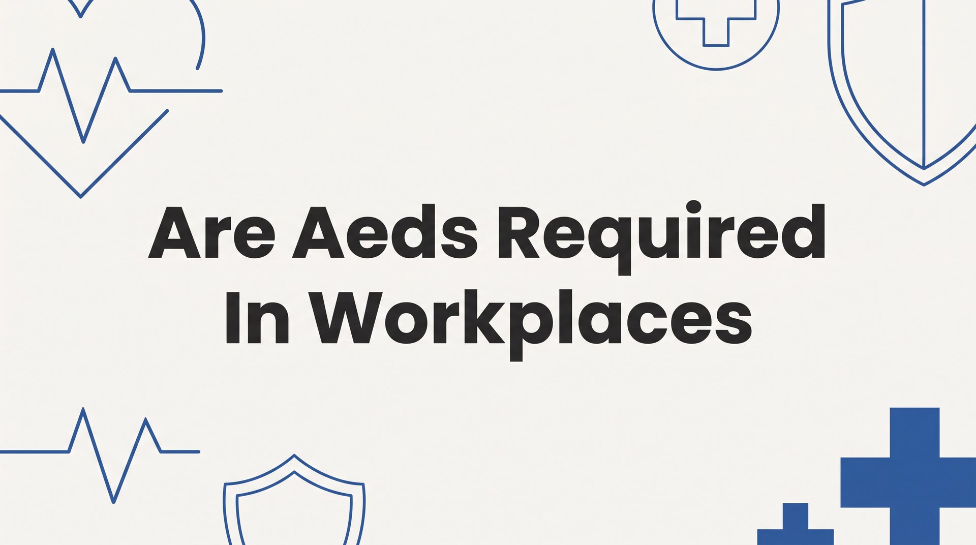 Are AEDs Required in Workplaces? What Employers Need to Know