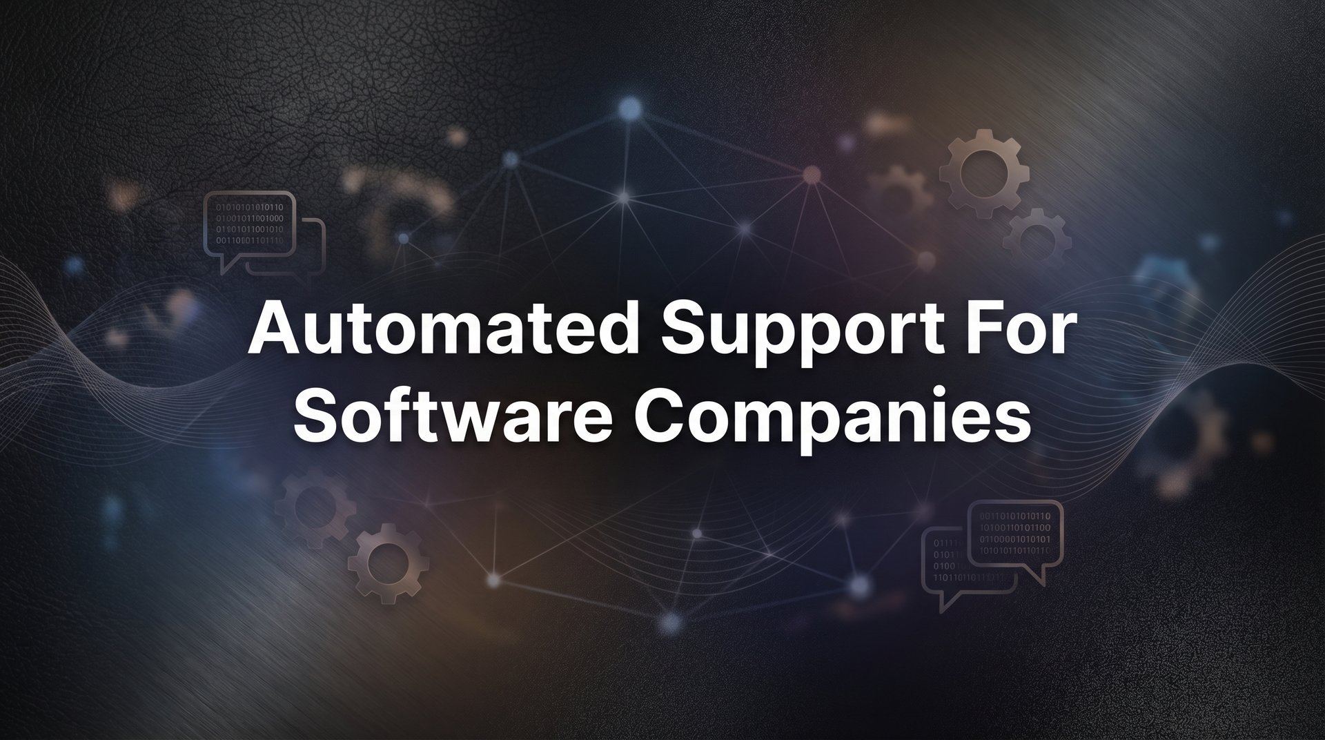 9 Best Automated Support Tools for Software Companies in 2026