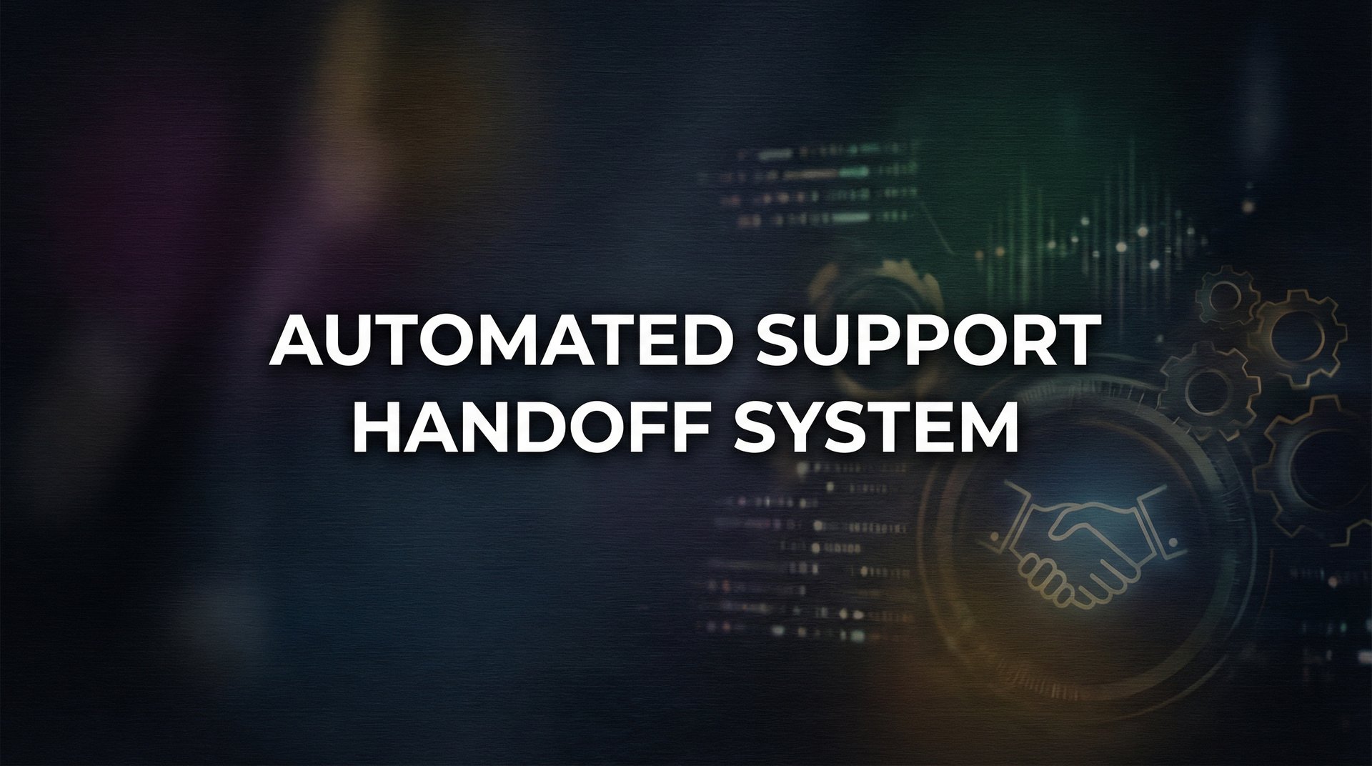 Automated Support Handoff System: How AI Agents Know When to Bring in Humans