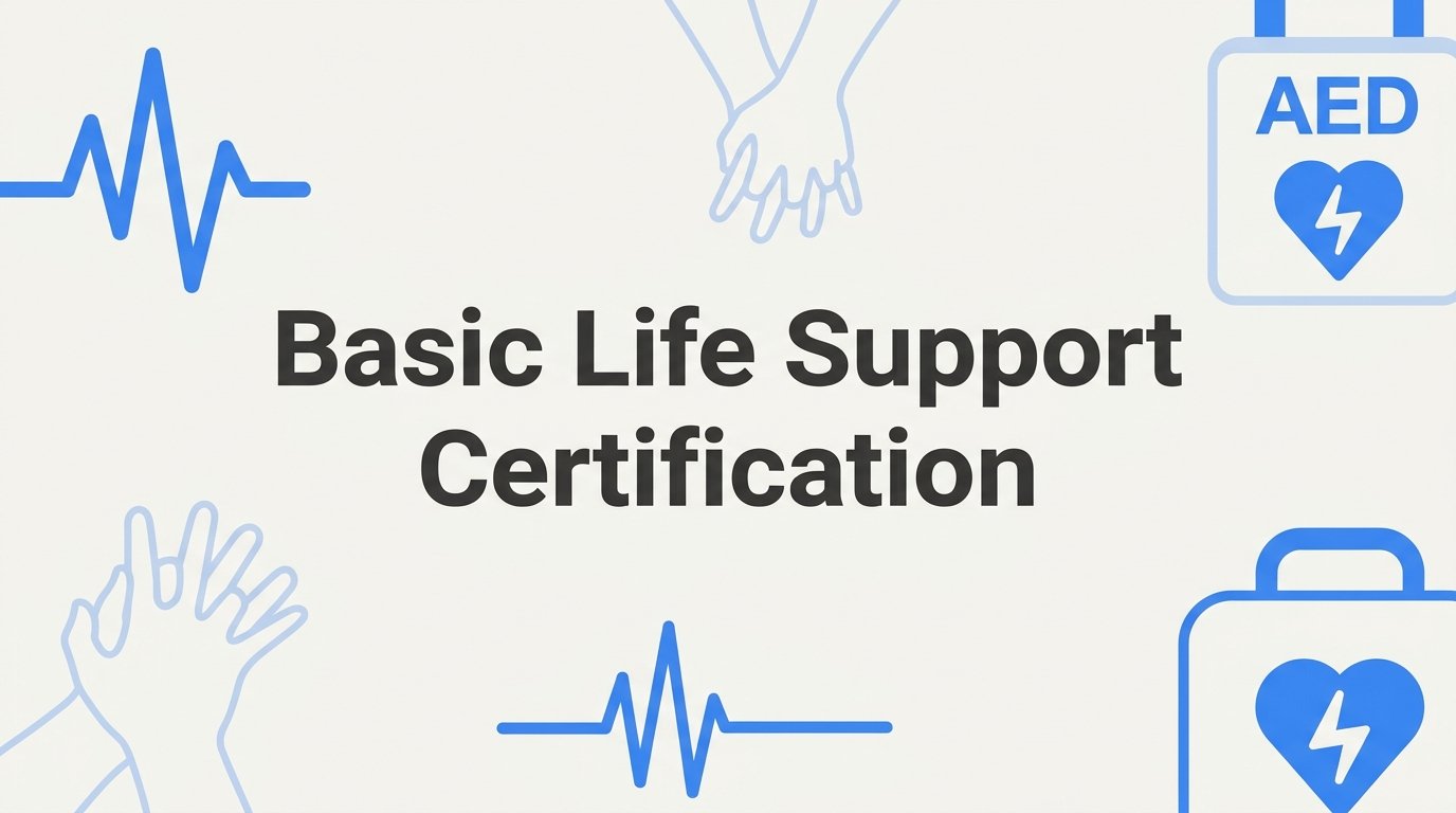 How to Get Your Basic Life Support Certification: A Step-by-Step Guide