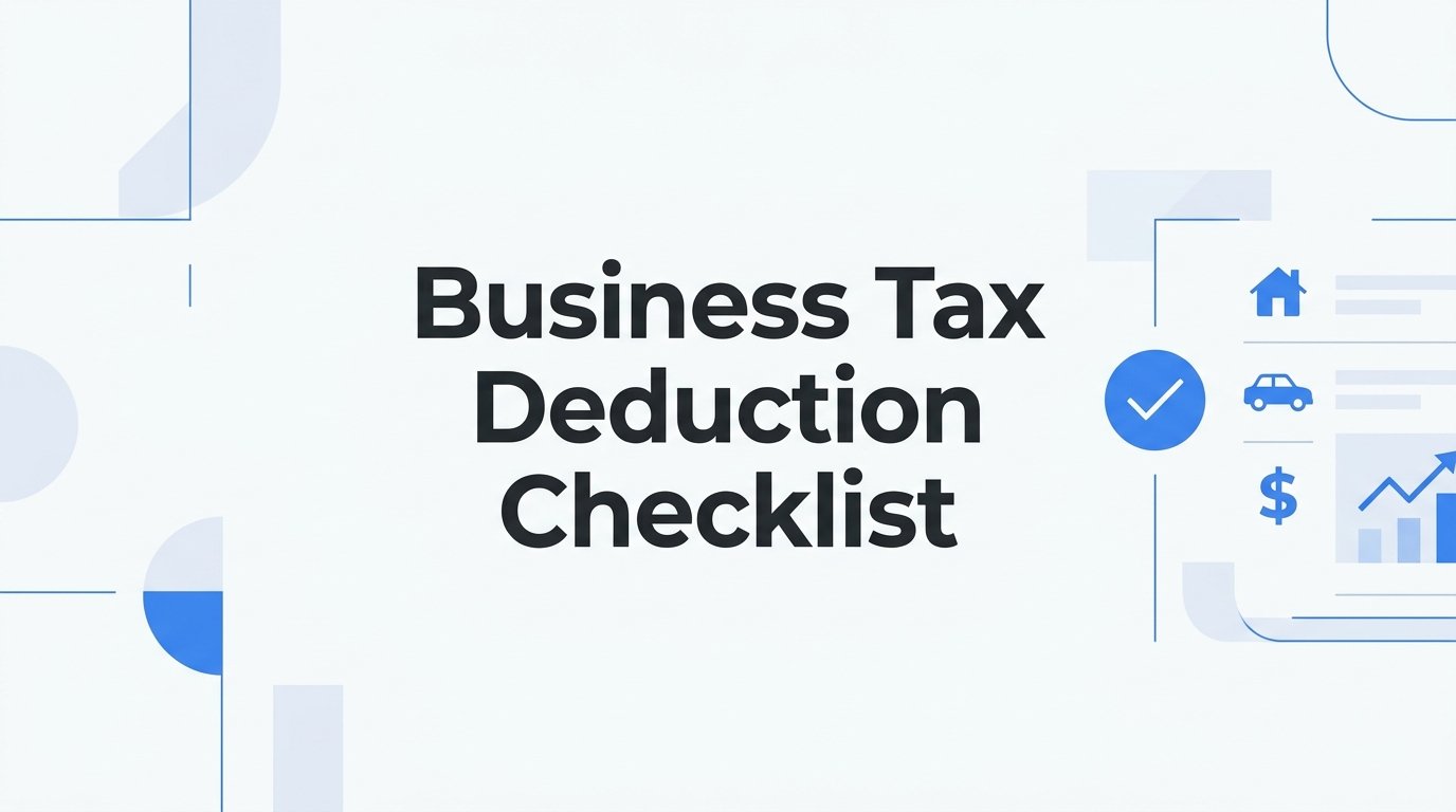 The Ultimate Business Tax Deduction Checklist: 8 Strategies to Maximize Your Write-Offs