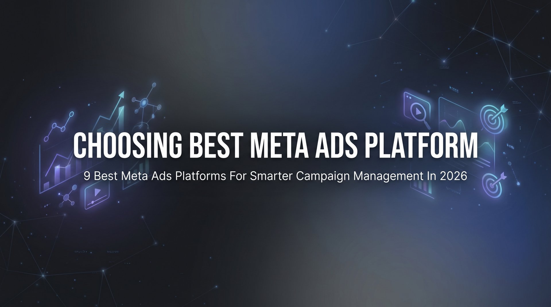 Choosing Best Meta Ads Platform for Campaigns 2026 | AdStellar