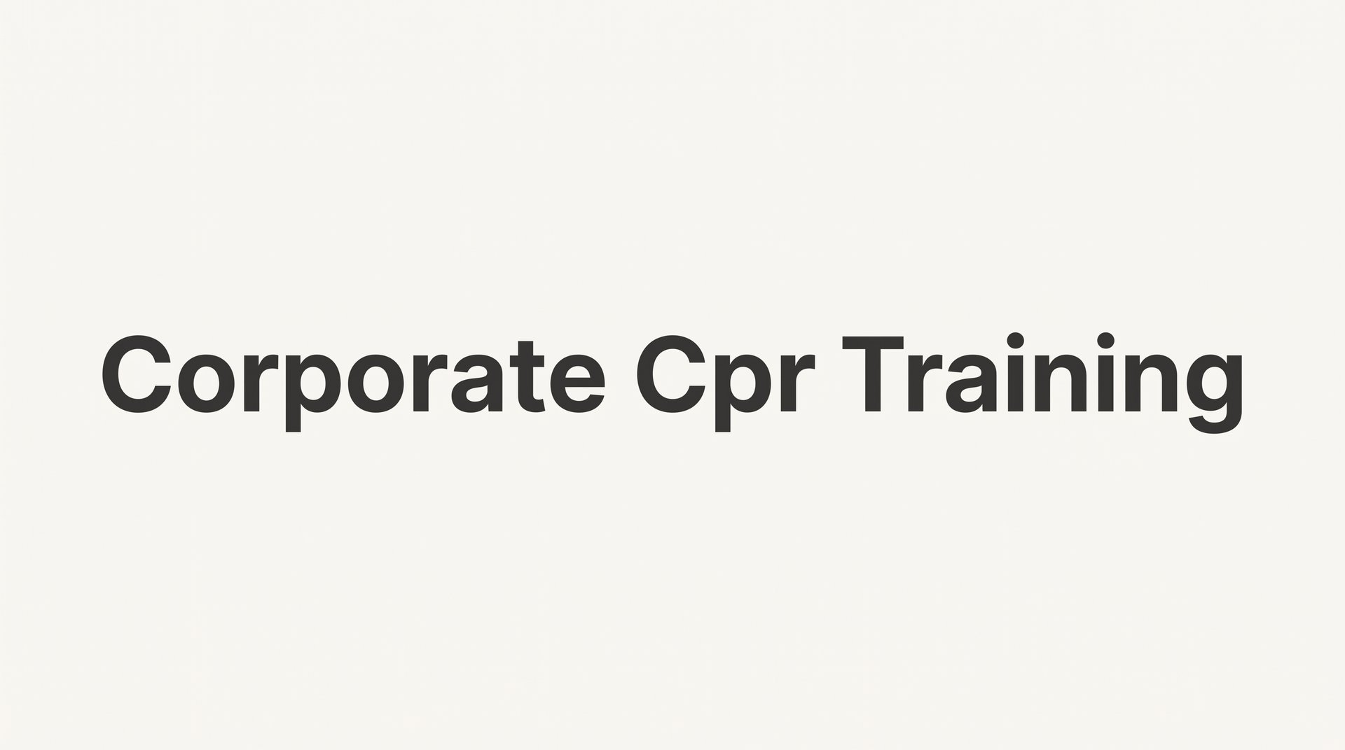 7 Proven Strategies for Effective Corporate CPR Training