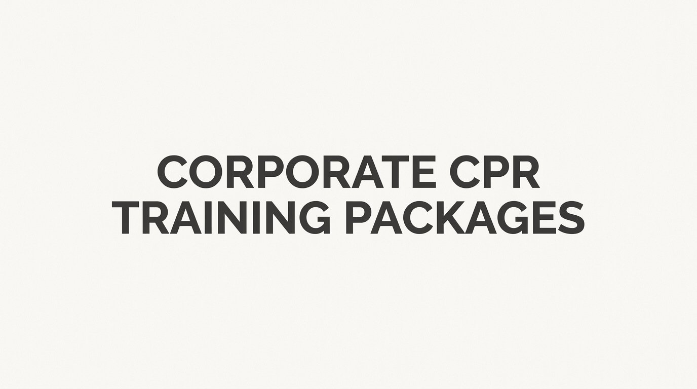 7 Strategies to Choose the Right Corporate CPR Training Packages for Your Workplace
