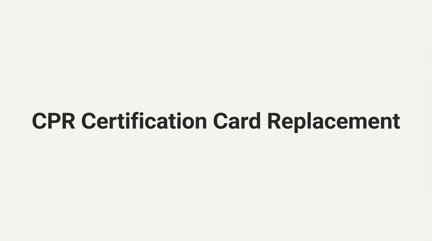 How to Get a CPR Certification Card Replacement
