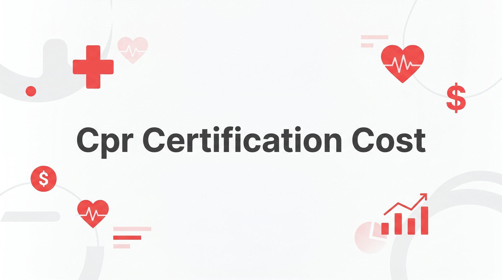 7 Proven Strategies to Manage CPR Certification Cost Without Cutting Corners