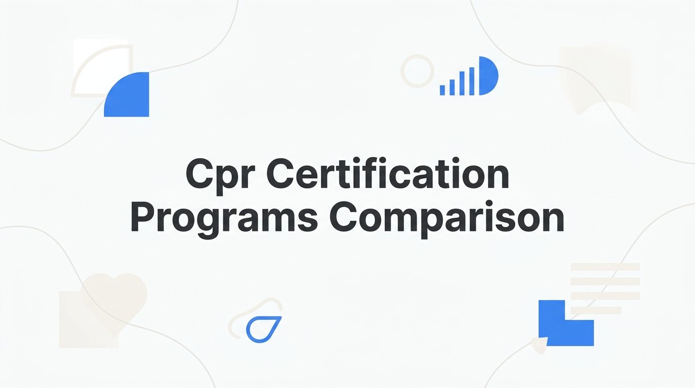 7 Key Strategies for Comparing CPR Certification Programs