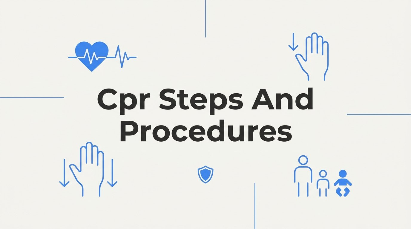 How to Perform CPR: Steps and Procedures for Adults, Children, and Infants