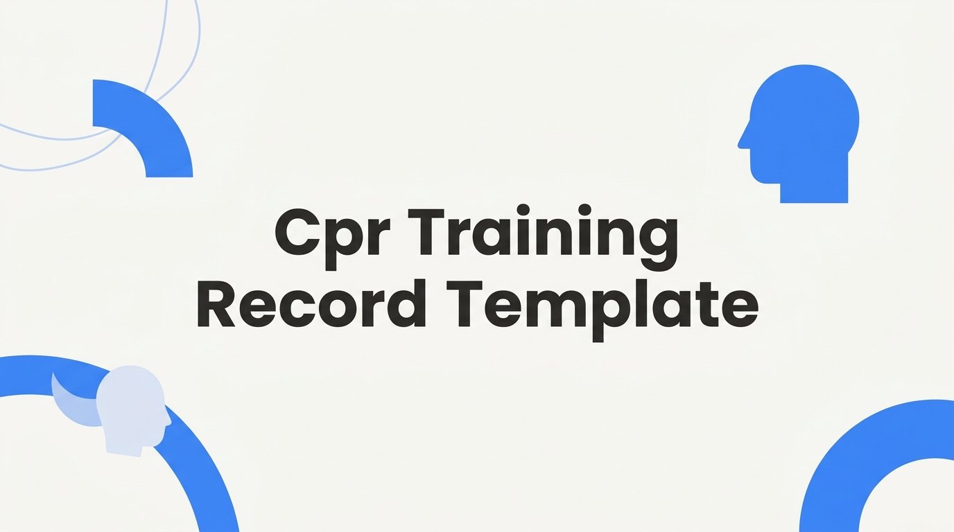 How to Create a CPR Training Record Template for Your Staff or Organization