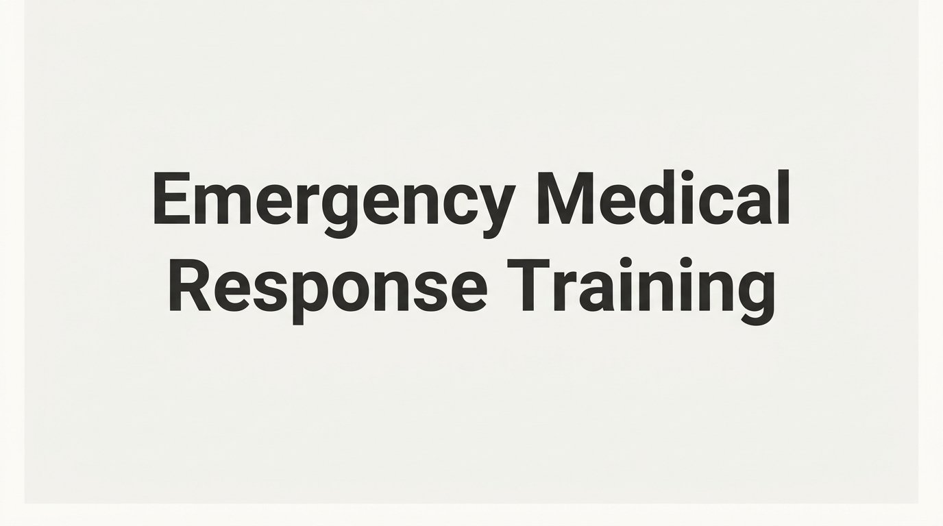 Emergency Medical Response Training: What It Is and Who Needs It