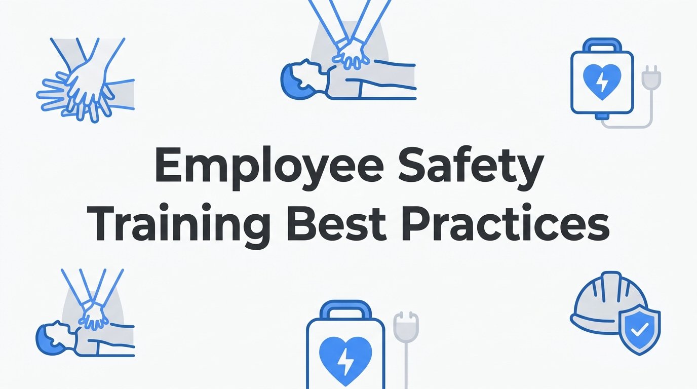 8 Employee Safety Training Best Practices Every Workplace Should Follow