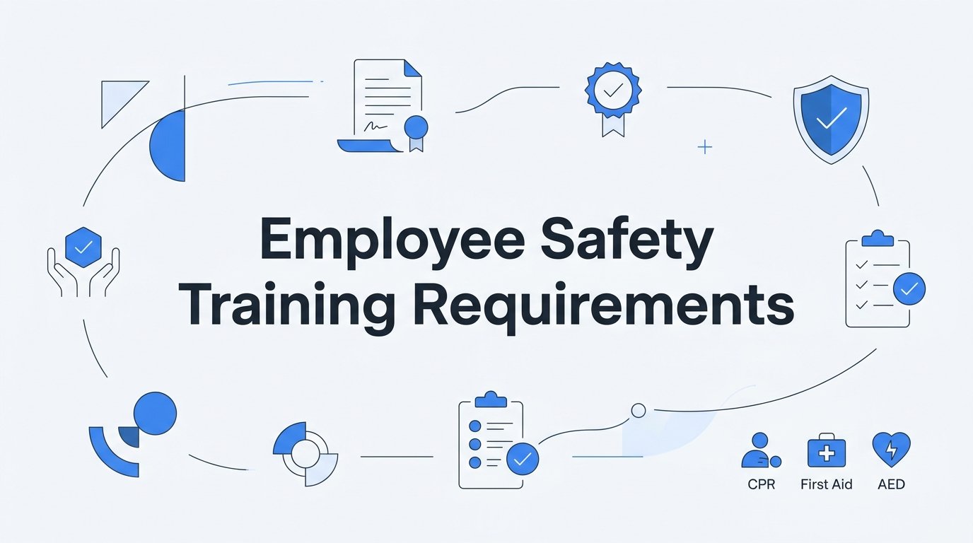 Employee Safety Training Requirements: What Employers Must Provide and How to Stay Compliant