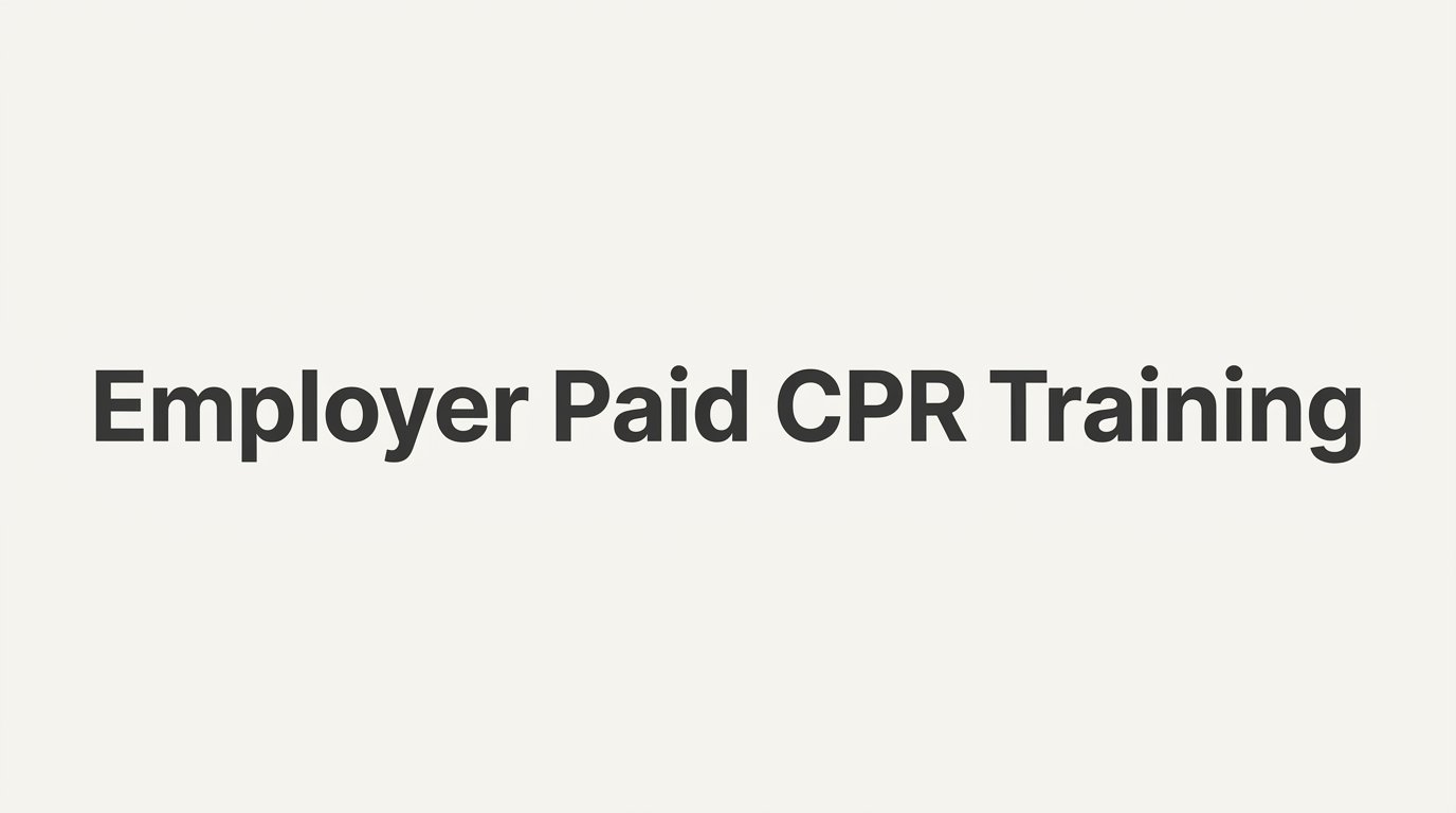 How to Set Up Employer Paid CPR Training for Your Team
