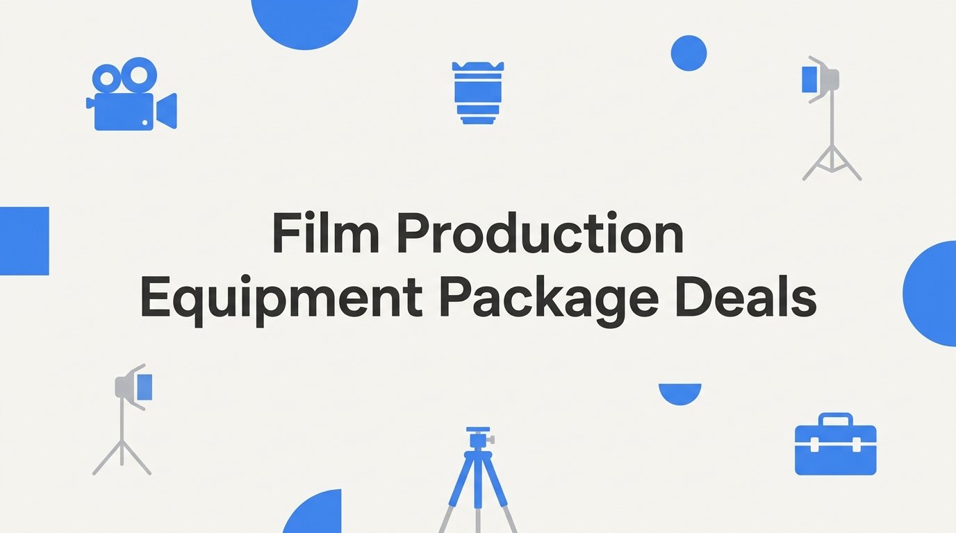 8 Best Film Production Equipment Package Deals in 2026