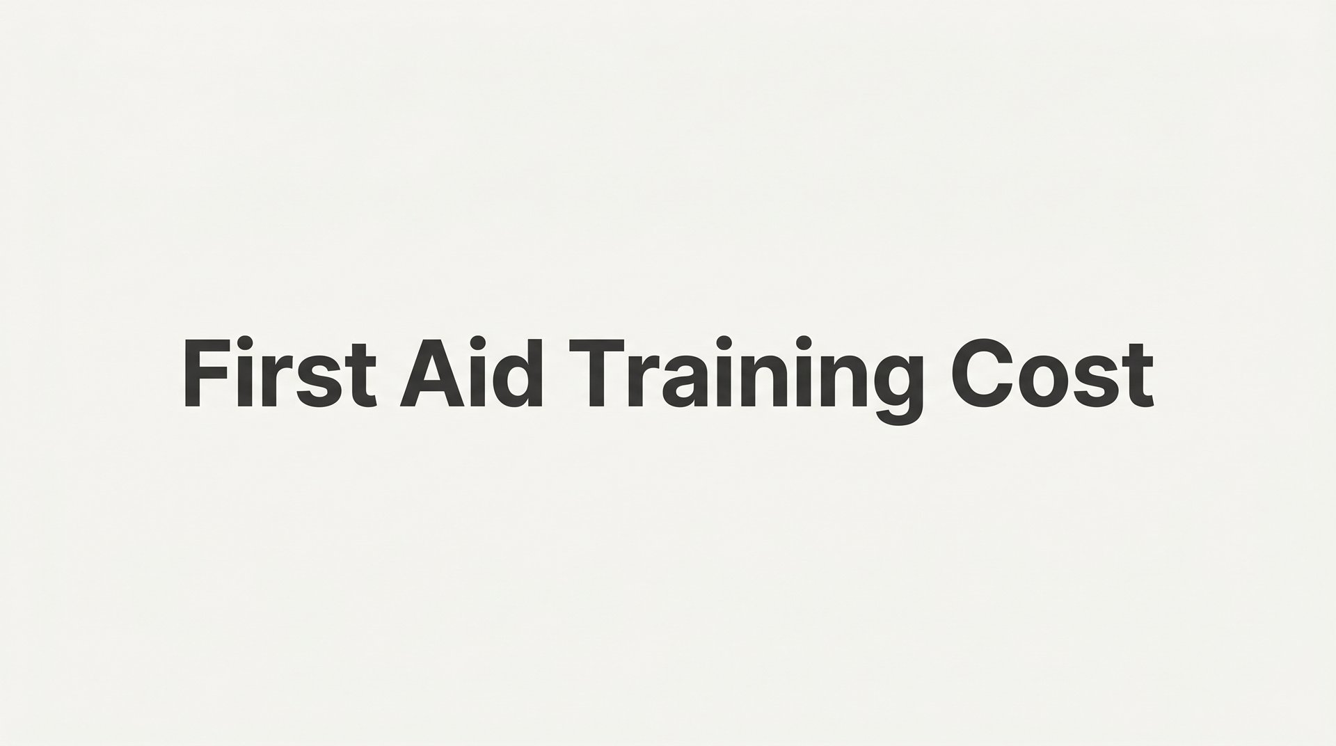 7 Proven Strategies to Reduce First Aid Training Cost Without Cutting Corners