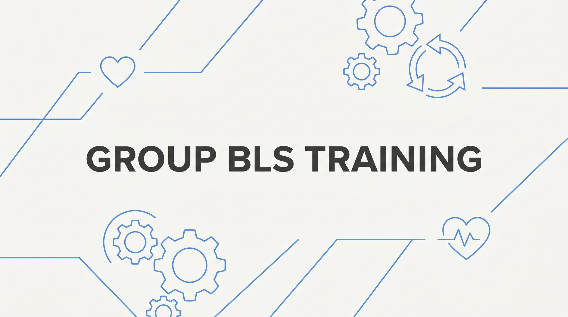 7 Proven Strategies for Organizing Effective Group BLS Training