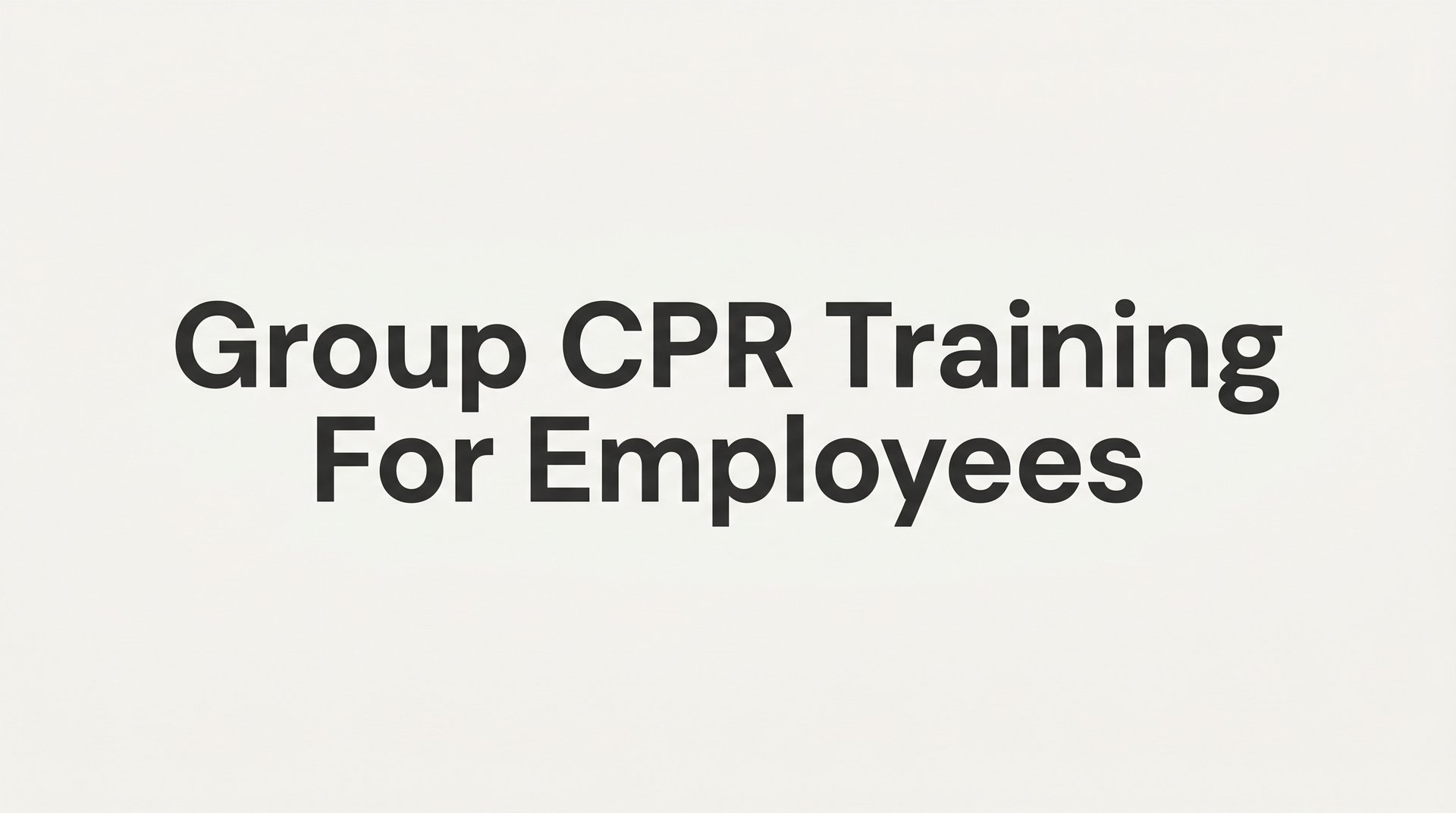 8 Proven Strategies to Make Group CPR Training for Employees More Effective
