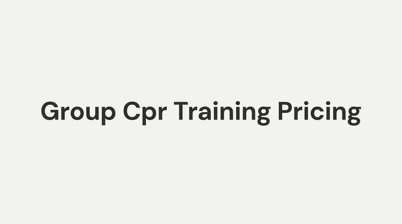 7 Proven Strategies to Reduce Group CPR Training Pricing for Your Organization