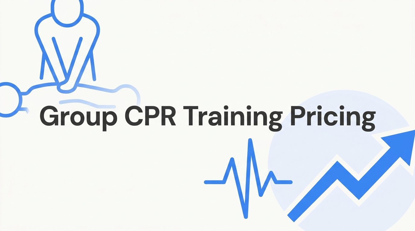 Group CPR Training Pricing: What to Expect and How to Plan Your Budget