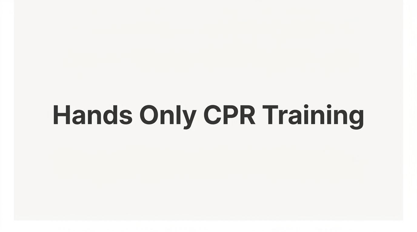Hands Only CPR Training: What It Is and When It Applies