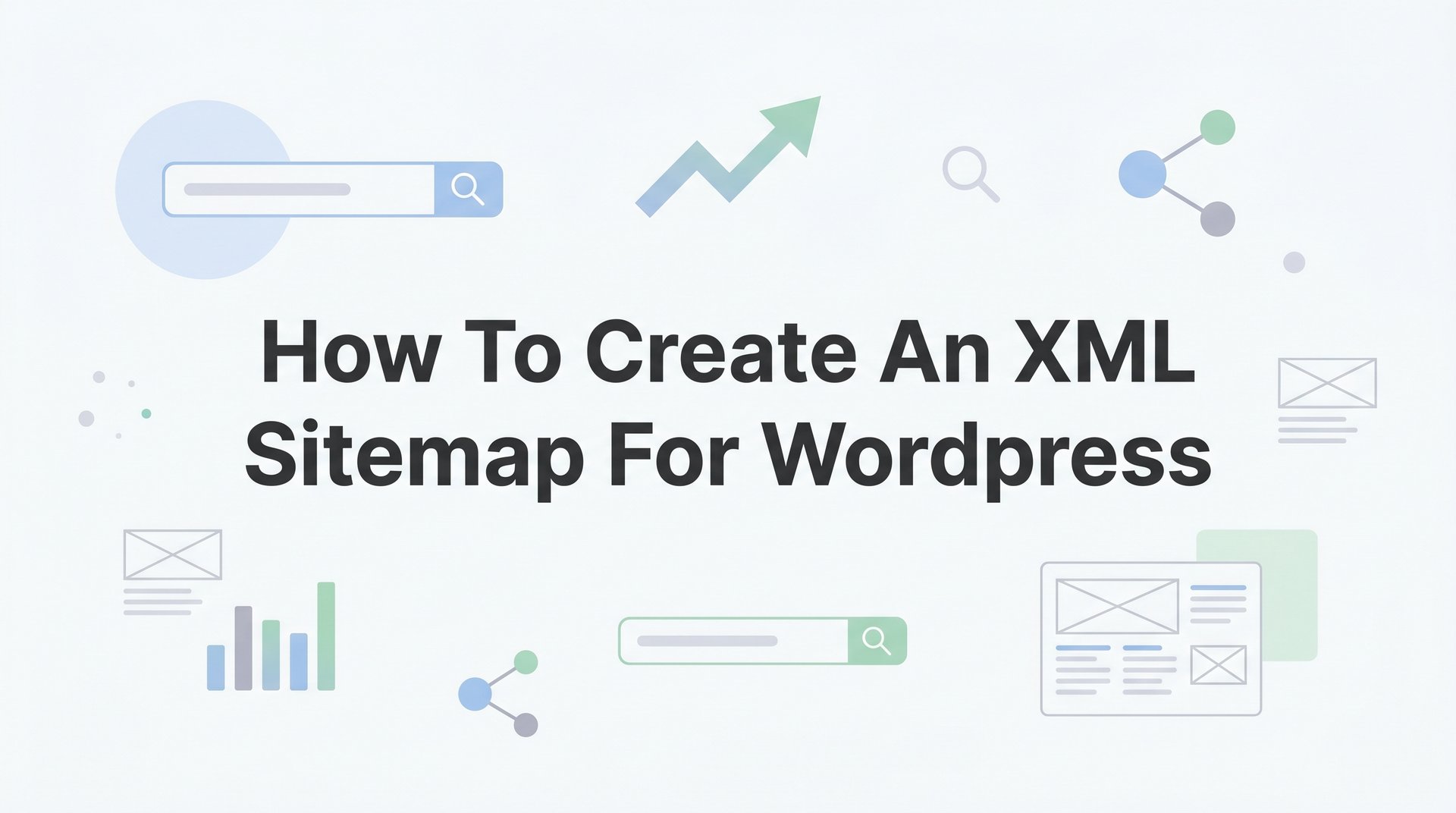 Cover image for blog post: How to Create an XML Sitemap for WordPress: A Step-by-Step Guide