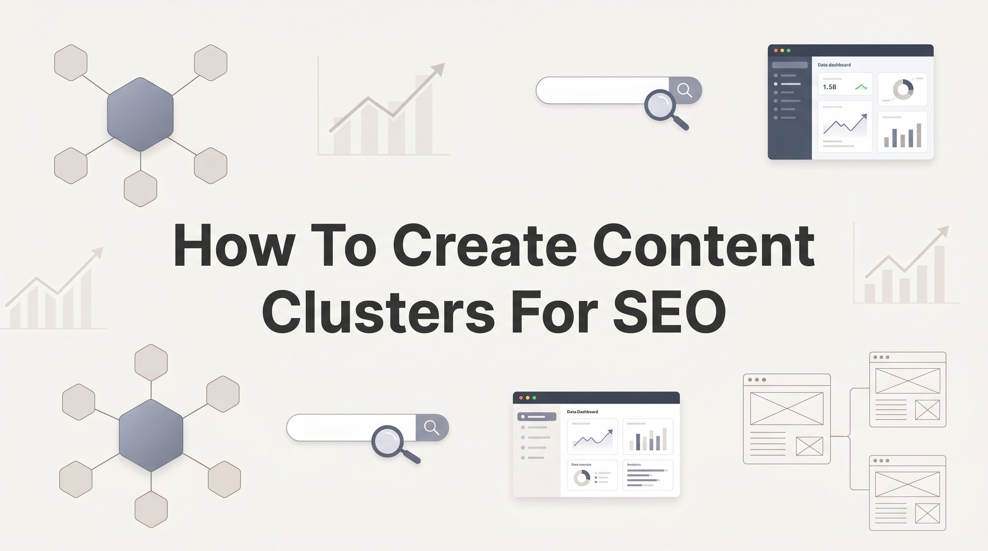 Cover image for blog post: How to Create Content Clusters for SEO: A Step-by-Step Guide for Business Owners