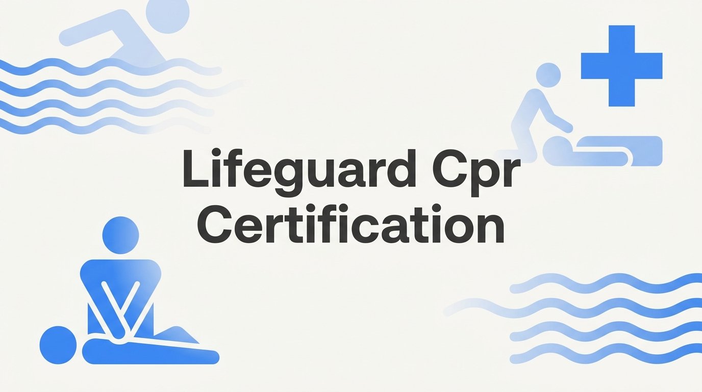 Lifeguard CPR Certification: What It Is and How to Get Certified