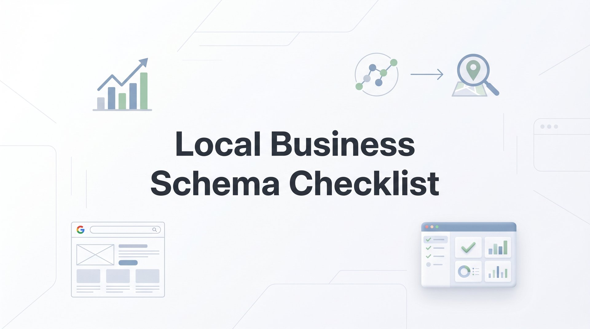 Cover image for blog post: The Complete Local Business Schema Checklist: 8 Essential Steps for Better Search Visibility