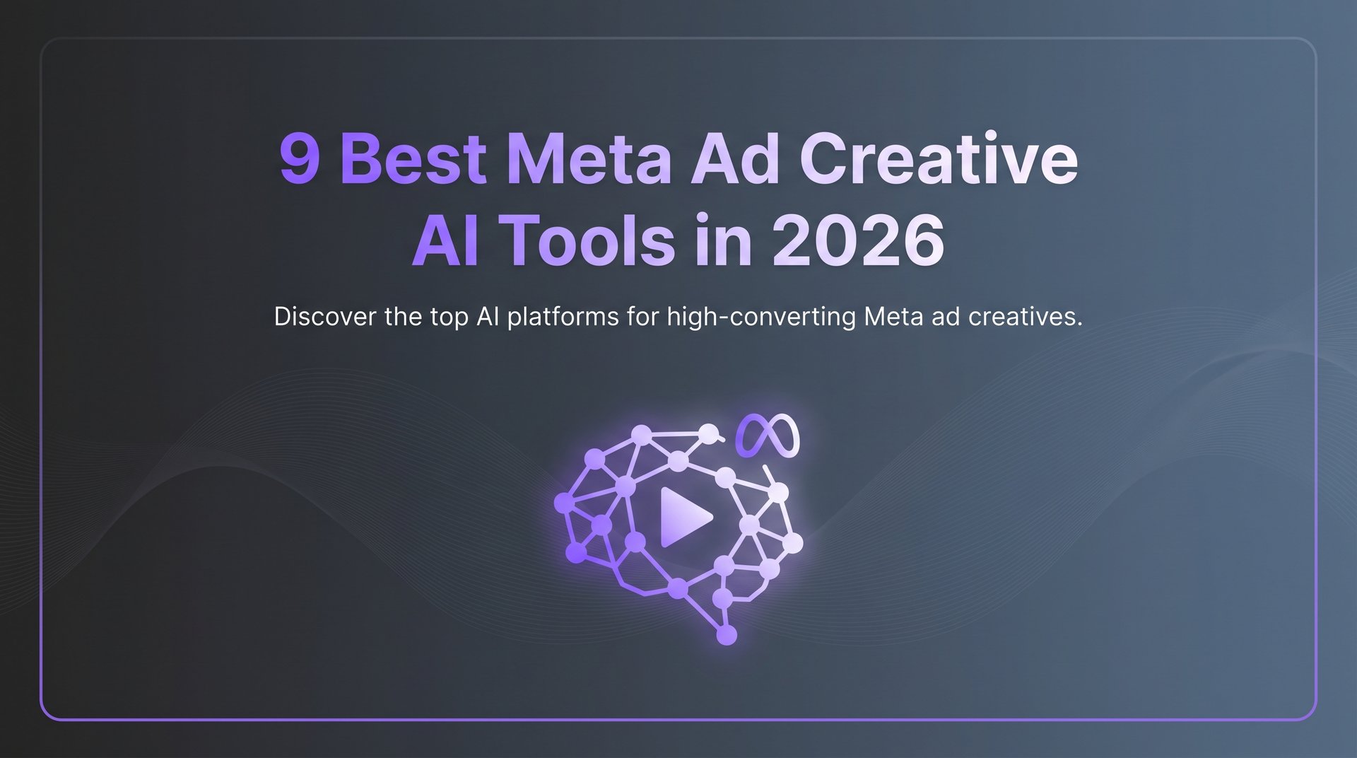 Best Meta Ad Creative AI Tool Picks for Marketers 2026 | AdStellar