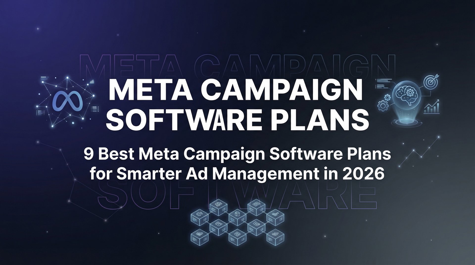 Metas Software Best Meta Campaign Software Plans: 2026 Complete Guide | AdStellar