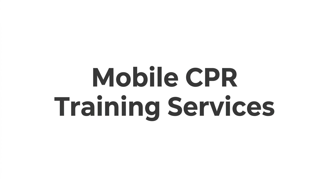 7 Best Mobile CPR Training Services for Workplaces and Groups in 2026