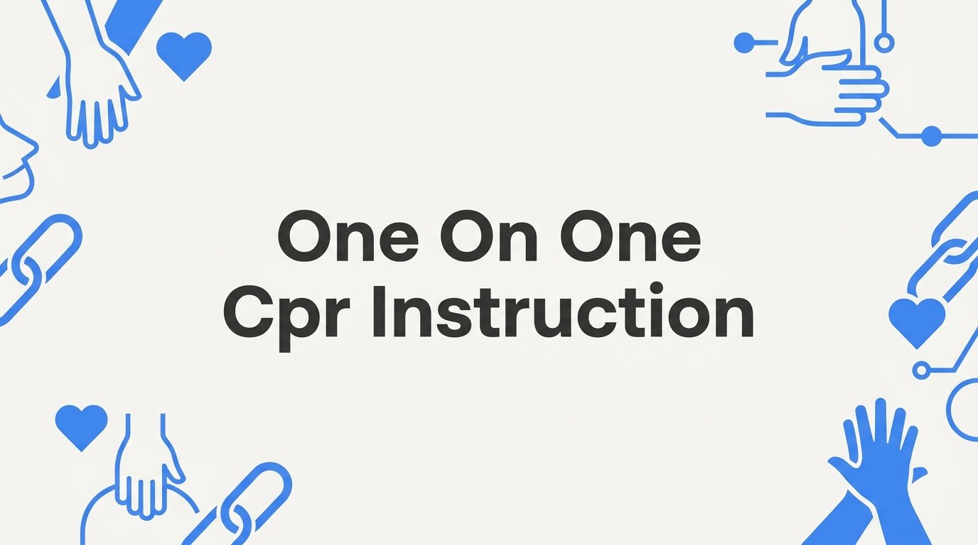 One on One CPR Instruction: What It Is and Who It's Right For