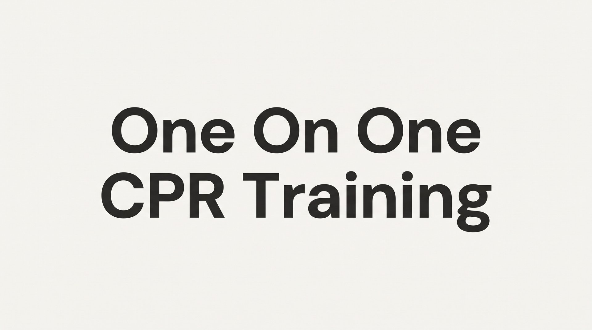 7 Strategies to Get the Most Out of One on One CPR Training