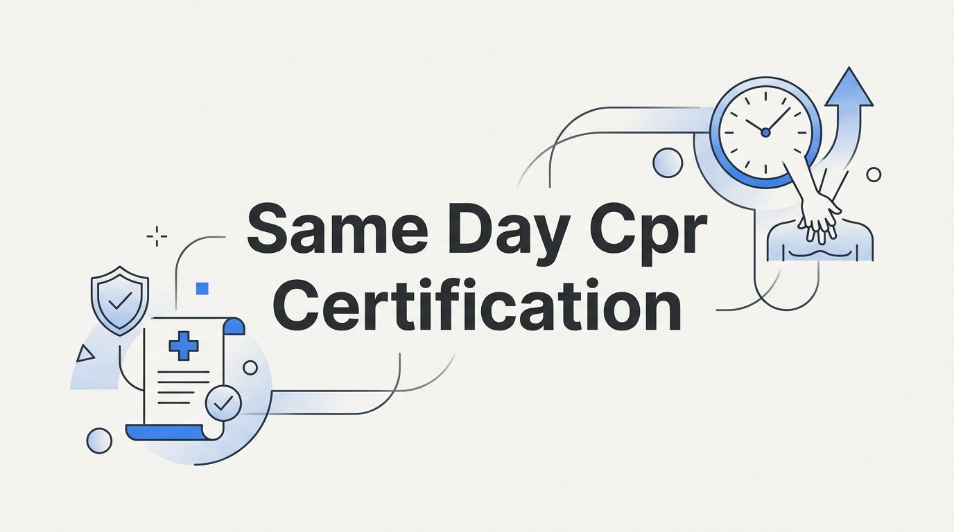 7 Strategies to Get Same Day CPR Certification Without Cutting Corners