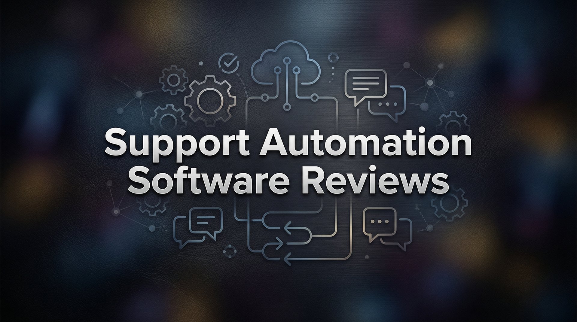 9 Best Support Automation Software Solutions in 2026