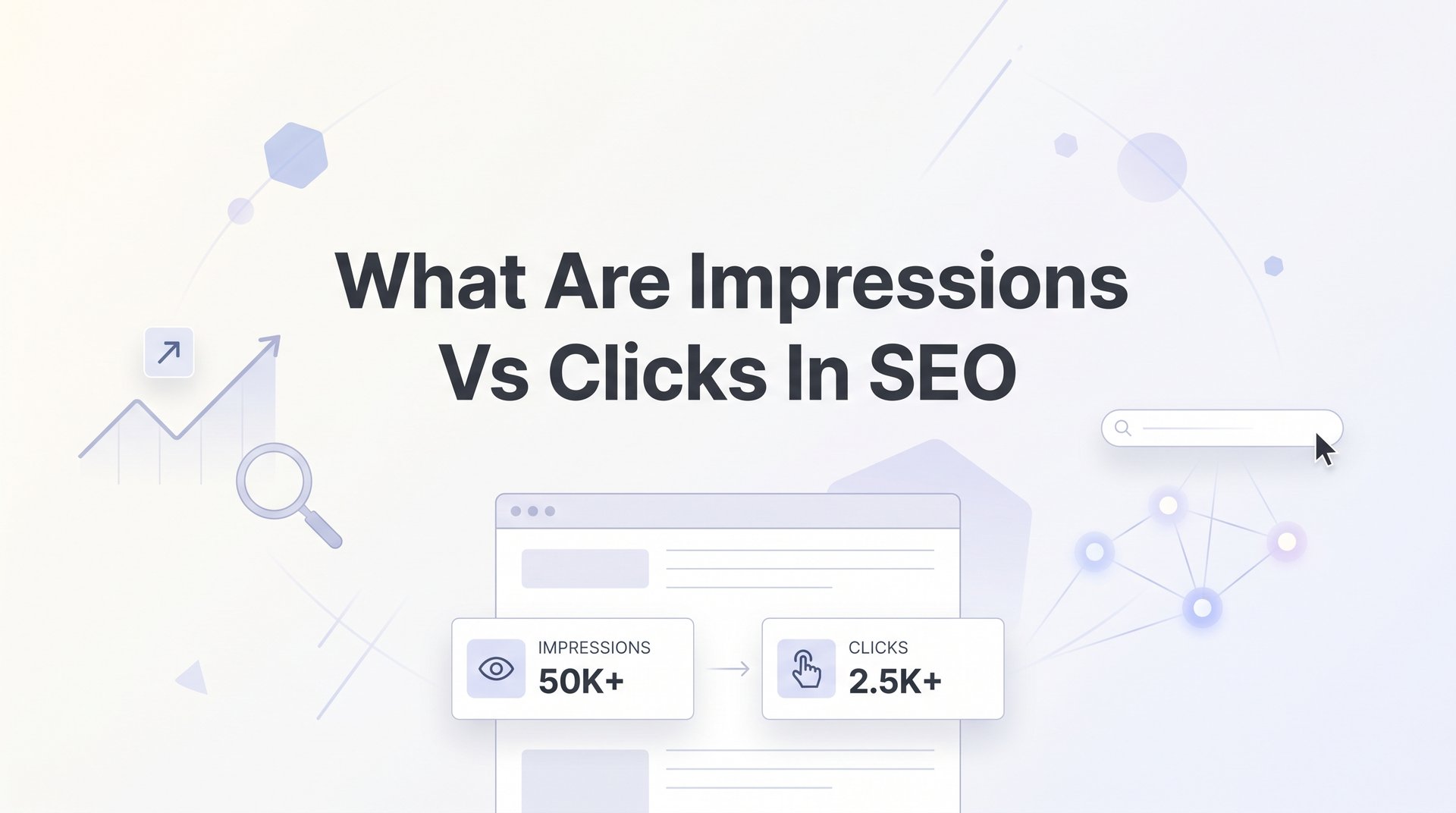 Cover image for blog post: 7 Proven Strategies to Turn SEO Impressions and Clicks Into Real Business Growth