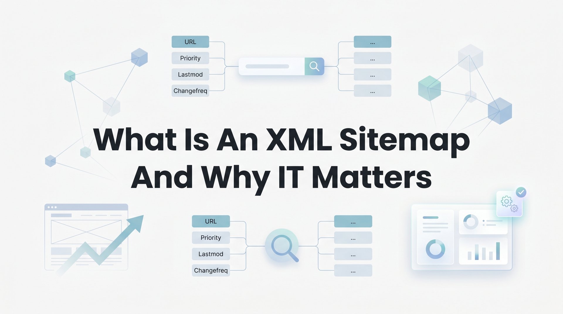 Cover image for blog post: What Is an XML Sitemap and Why It Matters for Your Website Visibility