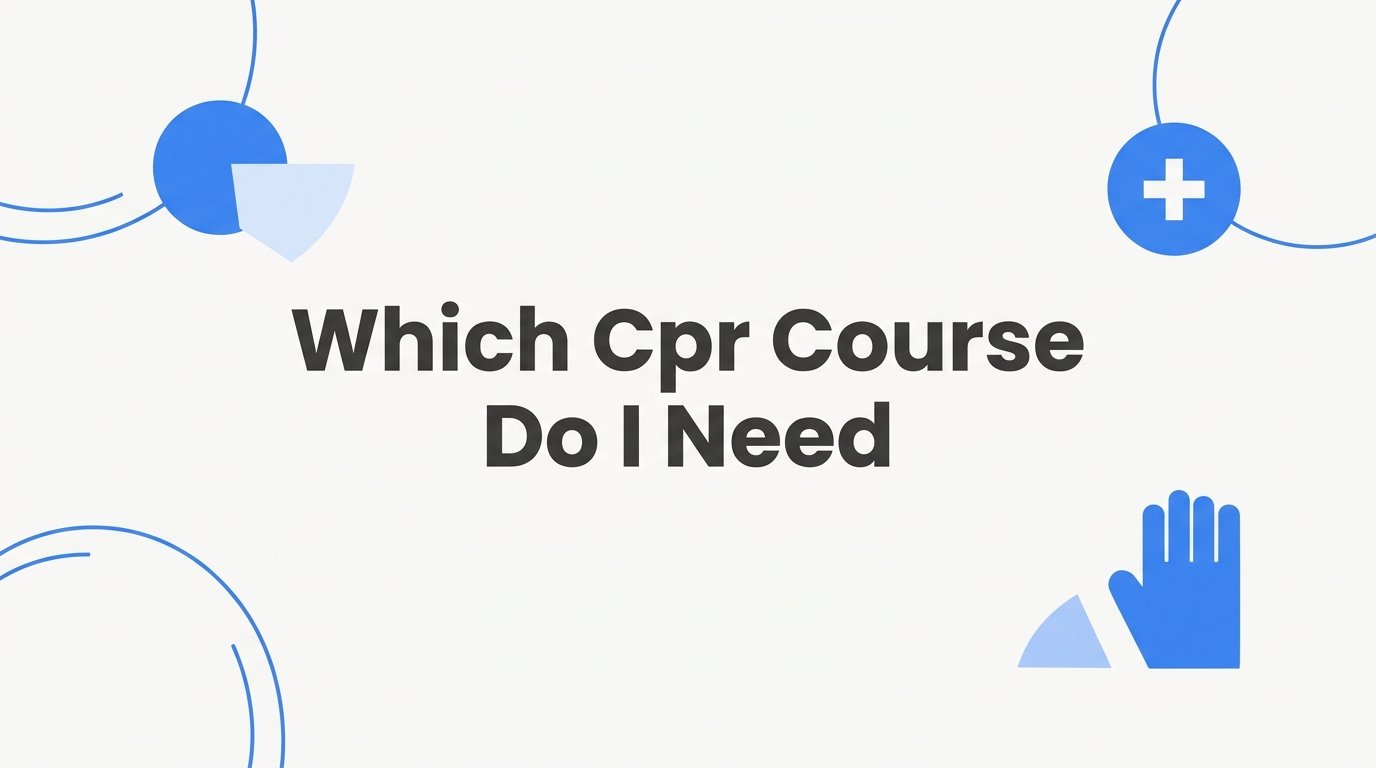 7 Smart Strategies to Find the Right CPR Course for Your Needs