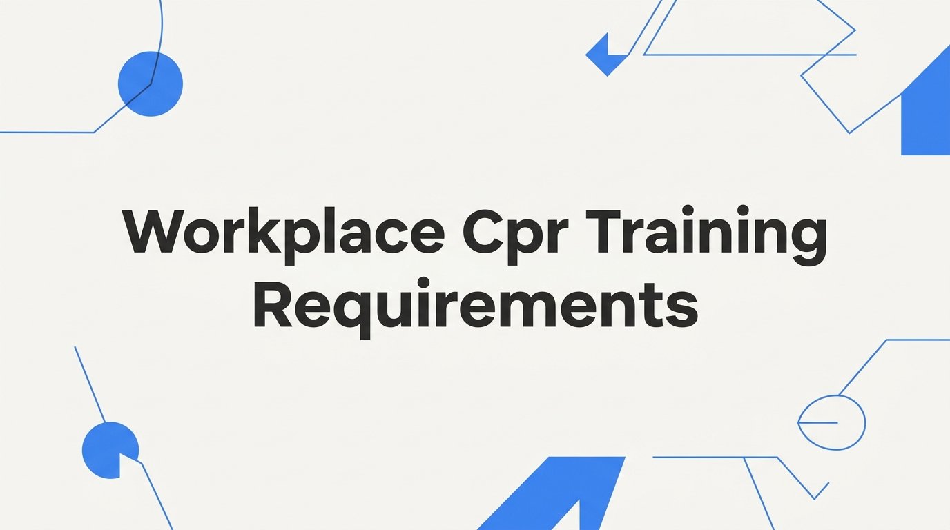 Workplace CPR Training Requirements: What Employers and Employees Need to Know