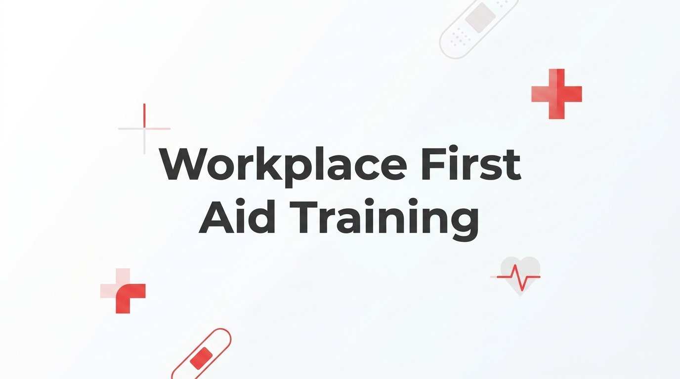 Workplace First Aid Training: What It Covers, Who Needs It, and How to Get Started